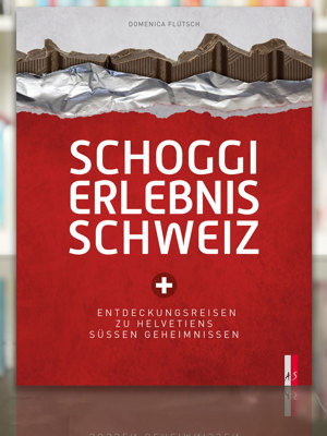 2312 Schoggi Erlebnis Schweiz Domenica Fluetsch