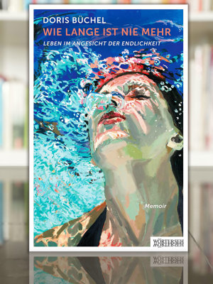 2505 Buchtipp Wie Lange Ist Nie Mehr Doris Buechel 2505 Buchtipp Wie Lange Ist Nie Mehr Doris Buechel