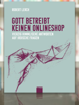 2312 Gott Betreibt Keinen Onlineshop Robert Lerch