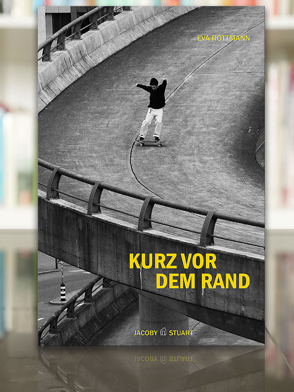 Eva Rottmann, Kurz vor dem Rand. 2023, Jacoby & Stuart