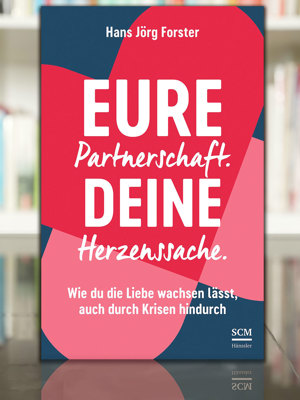 2506 Buchtipp Eure Partnerschaft Deine Herzenssache Hans Joerg Forster