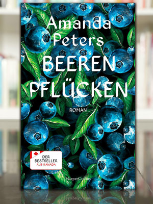 2506 Buchtipp Beeren Pfluecken Amanda Peters